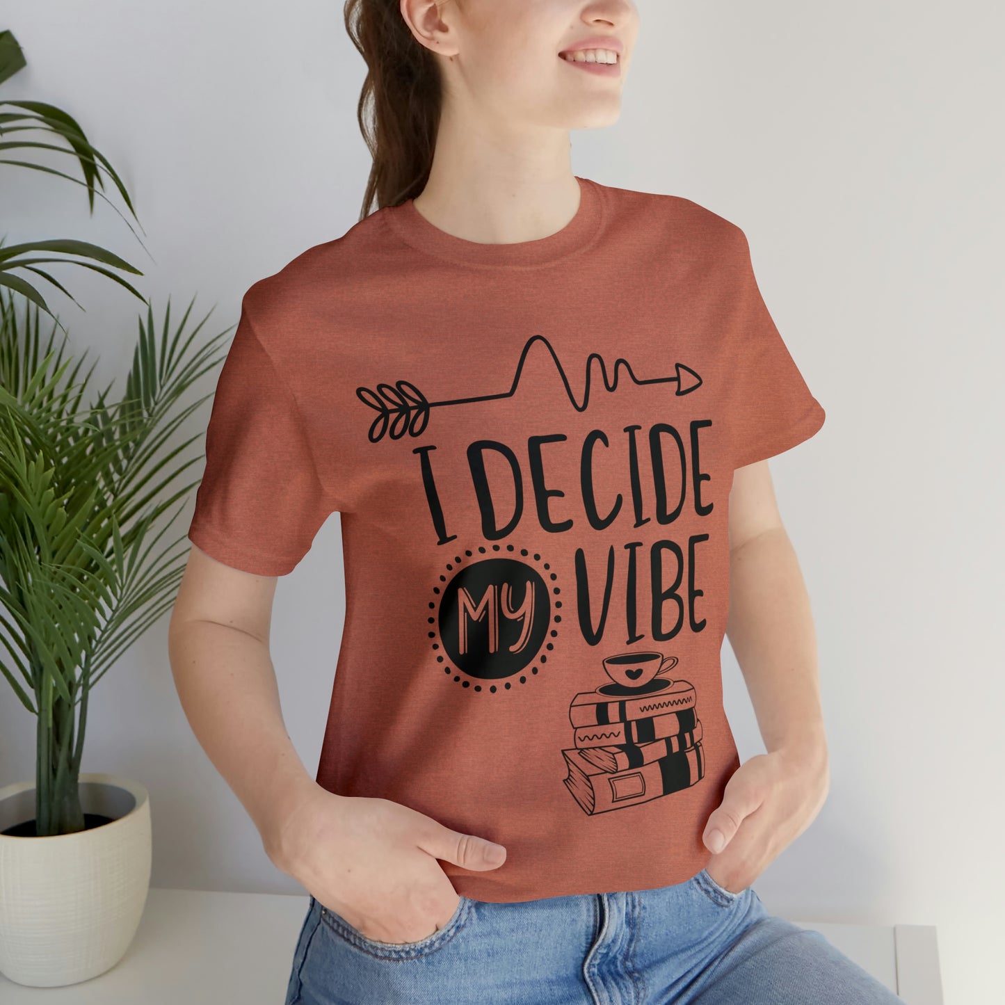 I Decide My Vibe Short Sleeve Tee