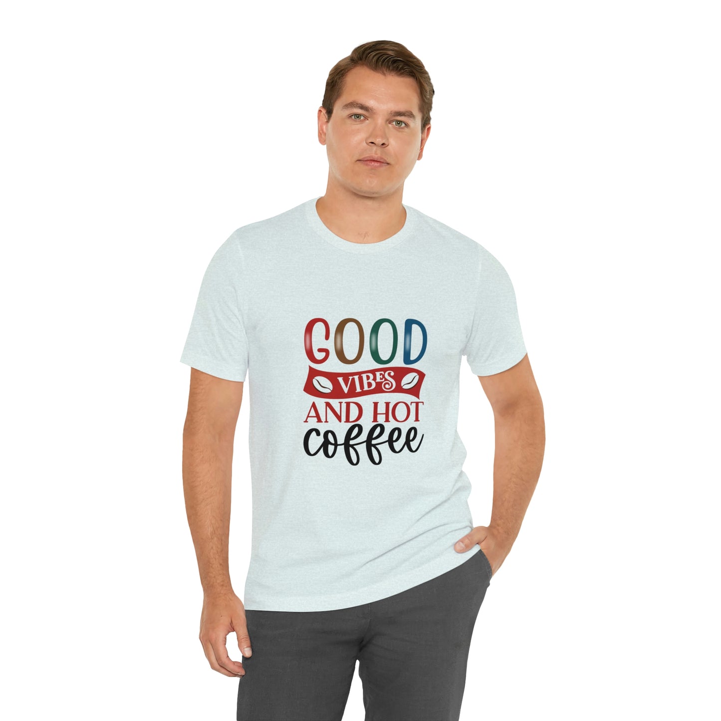 Good vibes and hot coffee Short Sleeve Tee