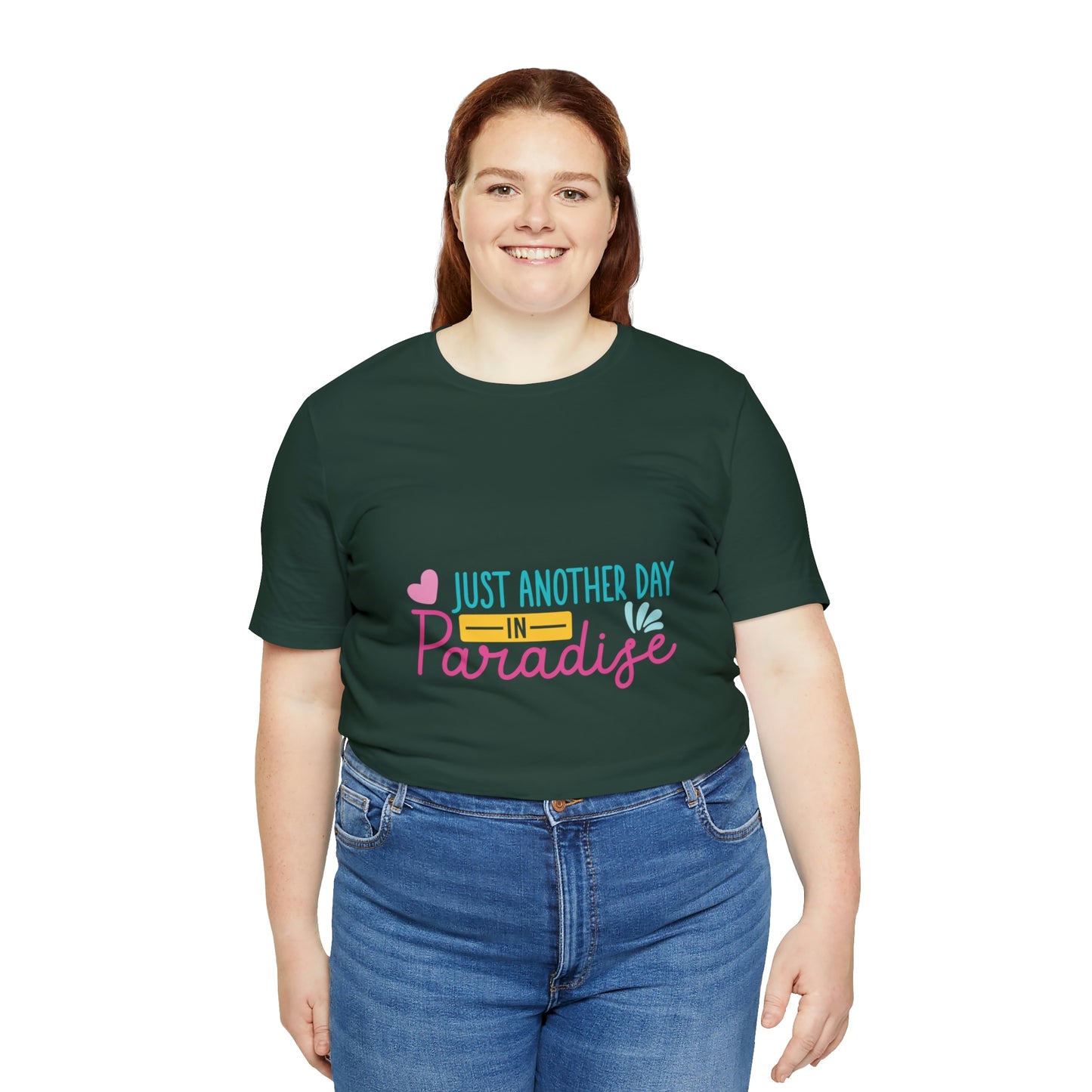 Just another day in paradise Short Sleeve Tee