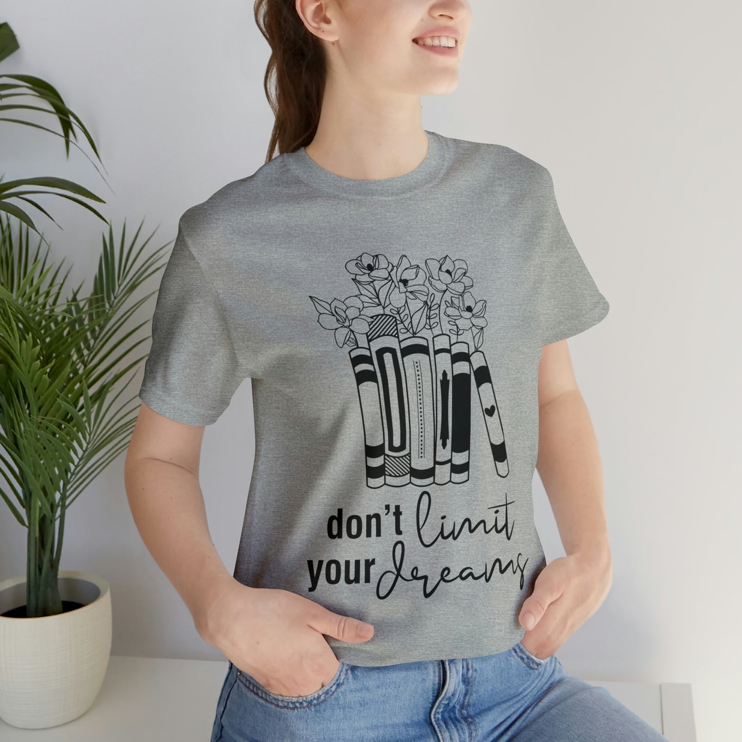 Don't Limit Your Dreams Short Sleeve Tee