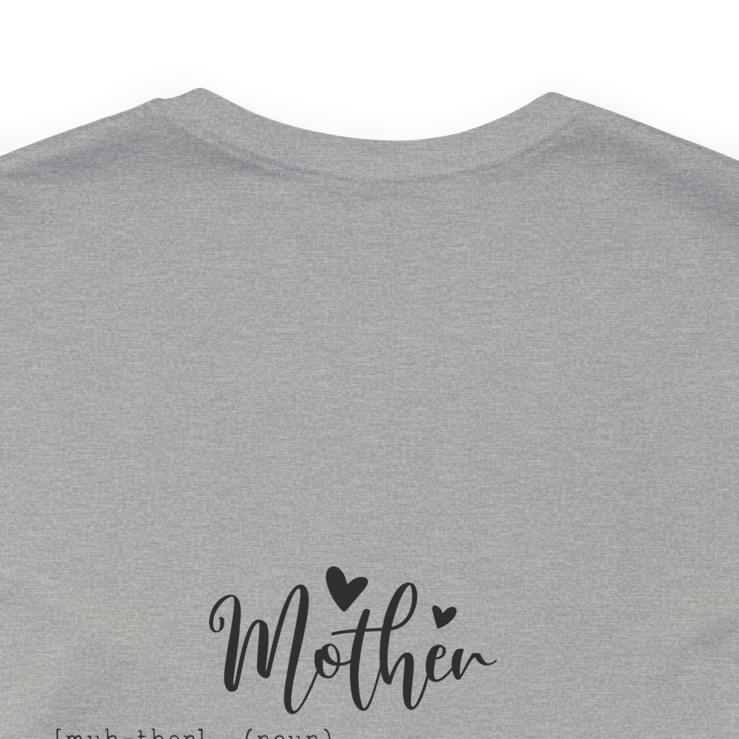 #MomLife Short Sleeve Tee with Mother meaning on back