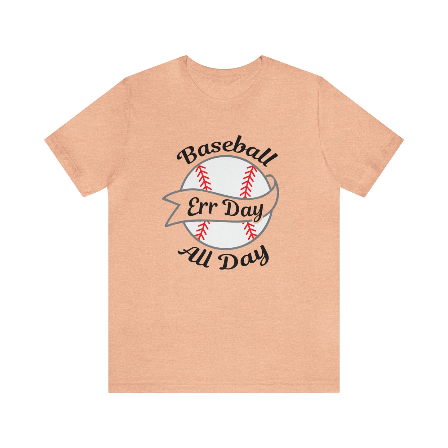 Baseball All Day Err Day Jersey Short Sleeve Tee