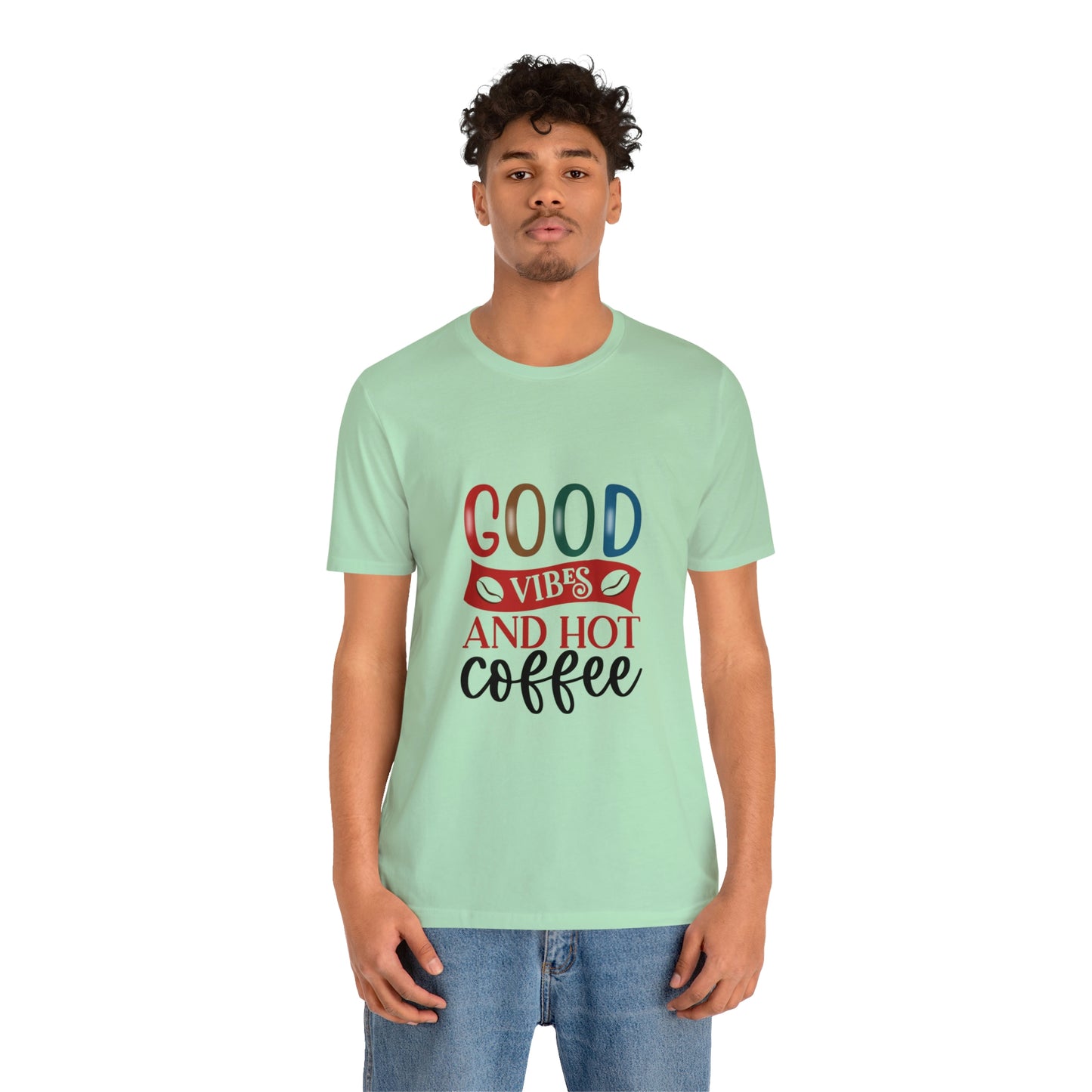 Good vibes and hot coffee Short Sleeve Tee