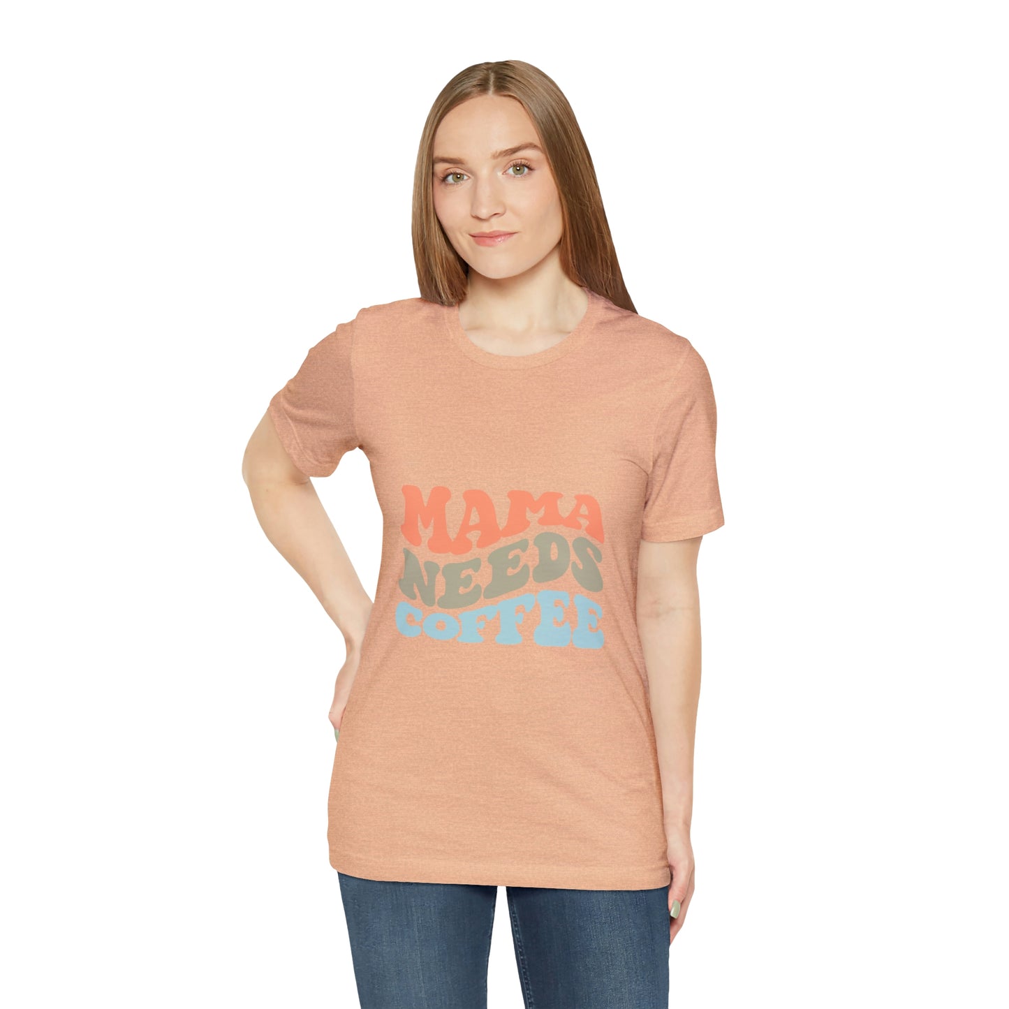 Mama Needs Coffee Jersey Short Sleeve Tee