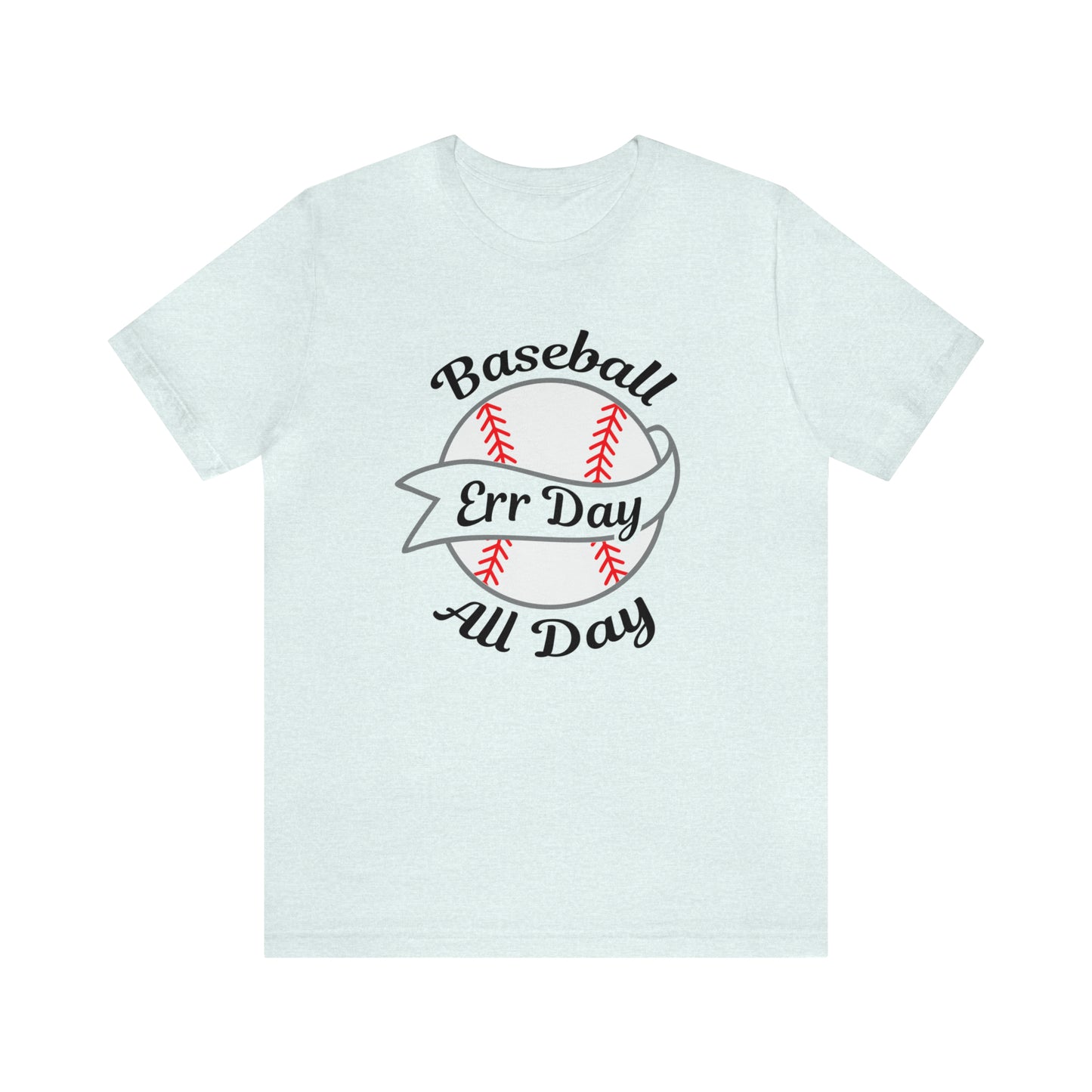 Baseball All Day Err Day Jersey Short Sleeve Tee