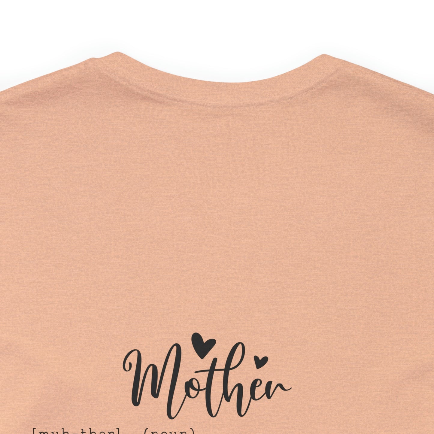 #MomLife Short Sleeve Tee with Mother meaning on back