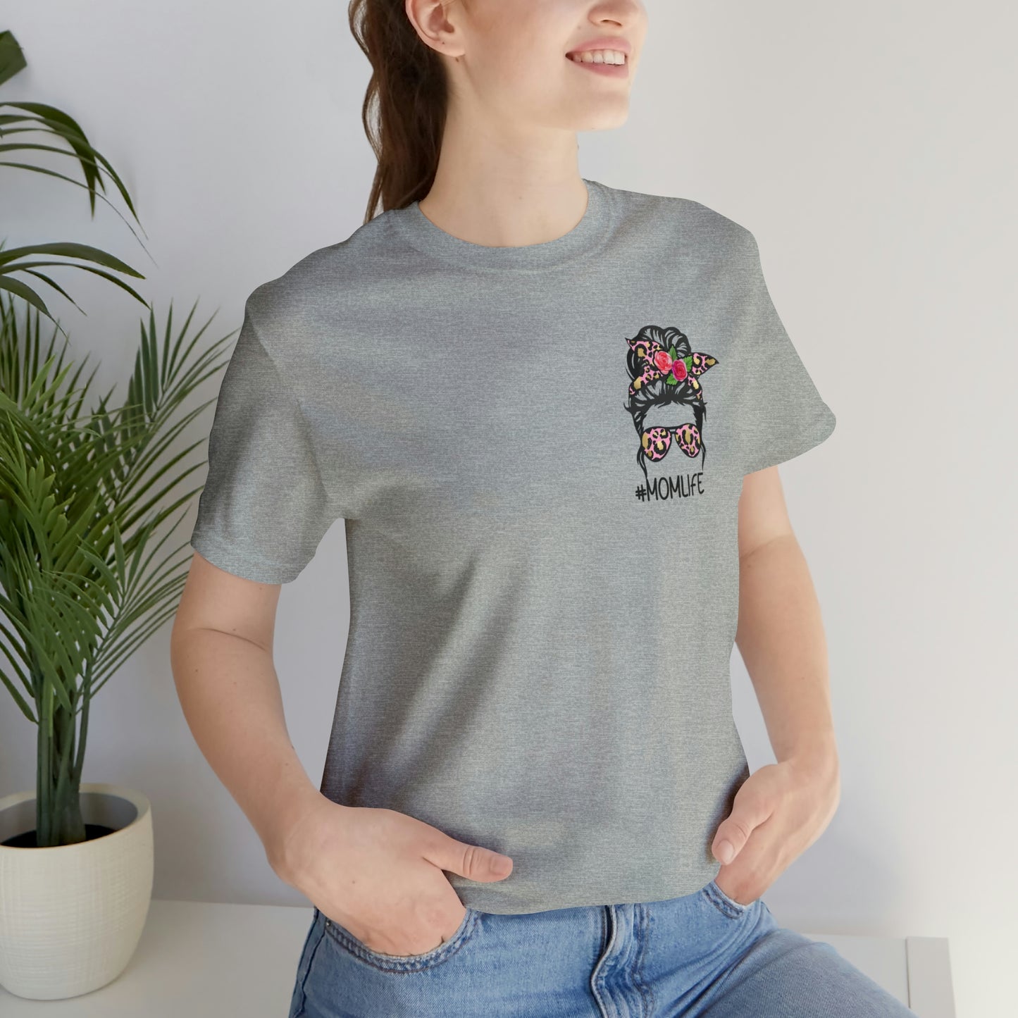 #MomLife Short Sleeve Tee with Mother meaning on back