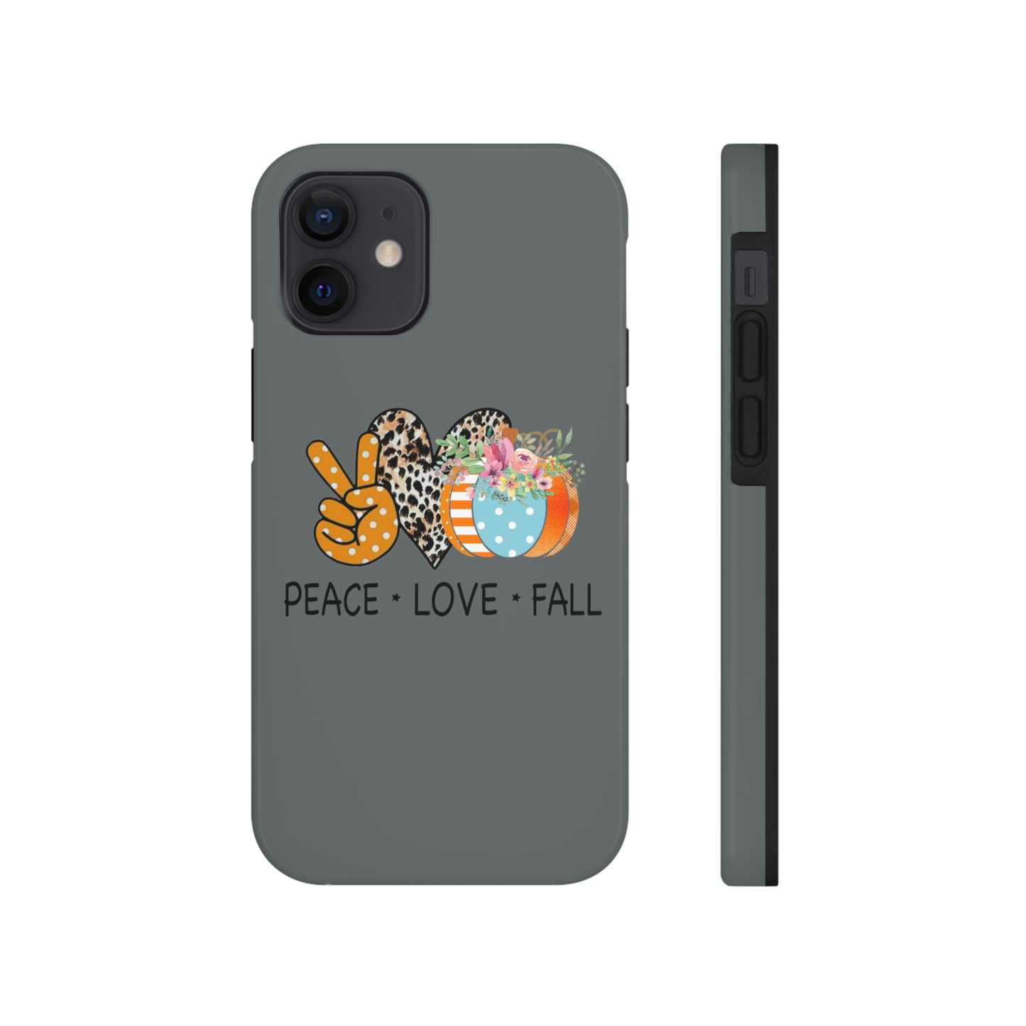 Peace.Love.Fall Tough Phone Cases by Case-Mate