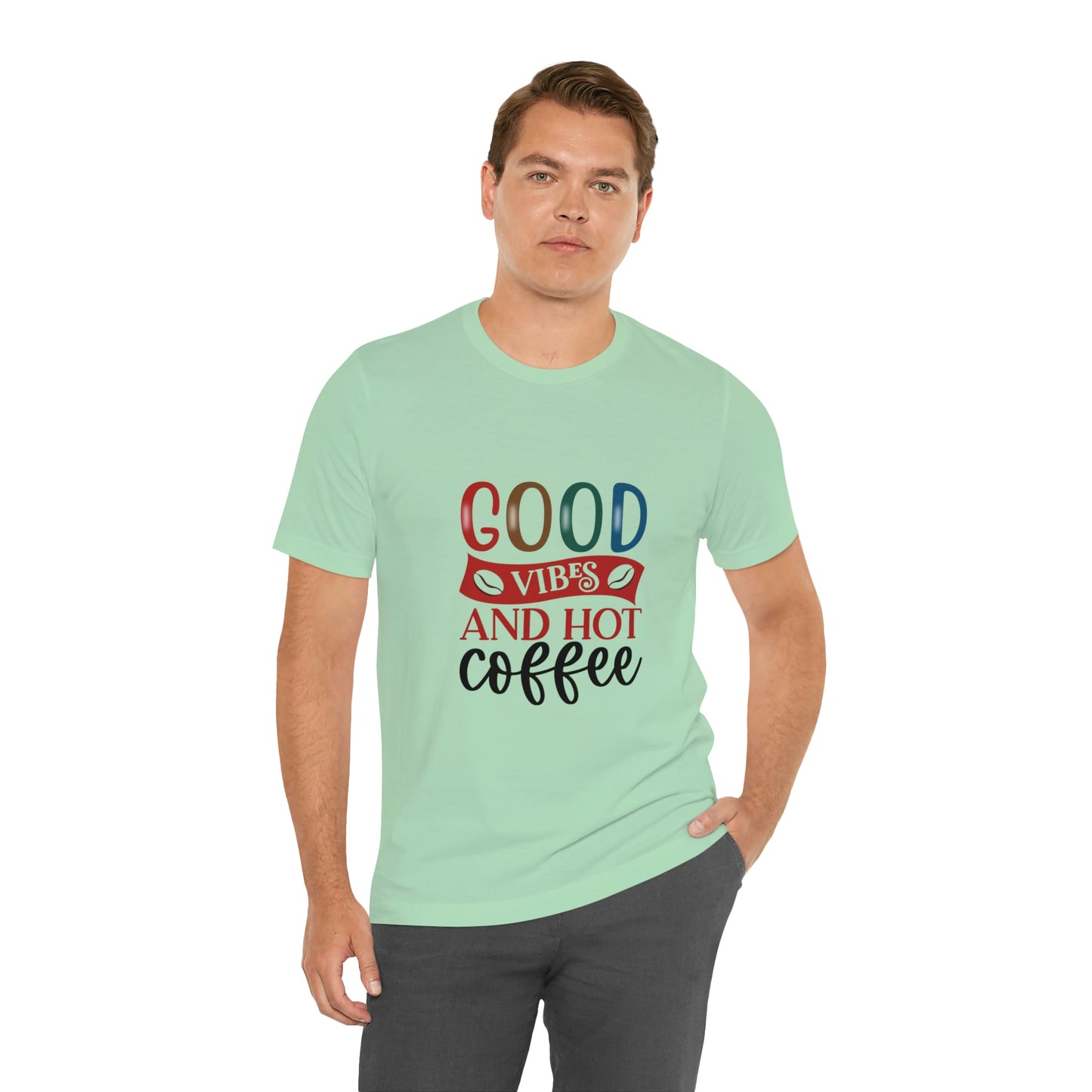 Good vibes and hot coffee Short Sleeve Tee