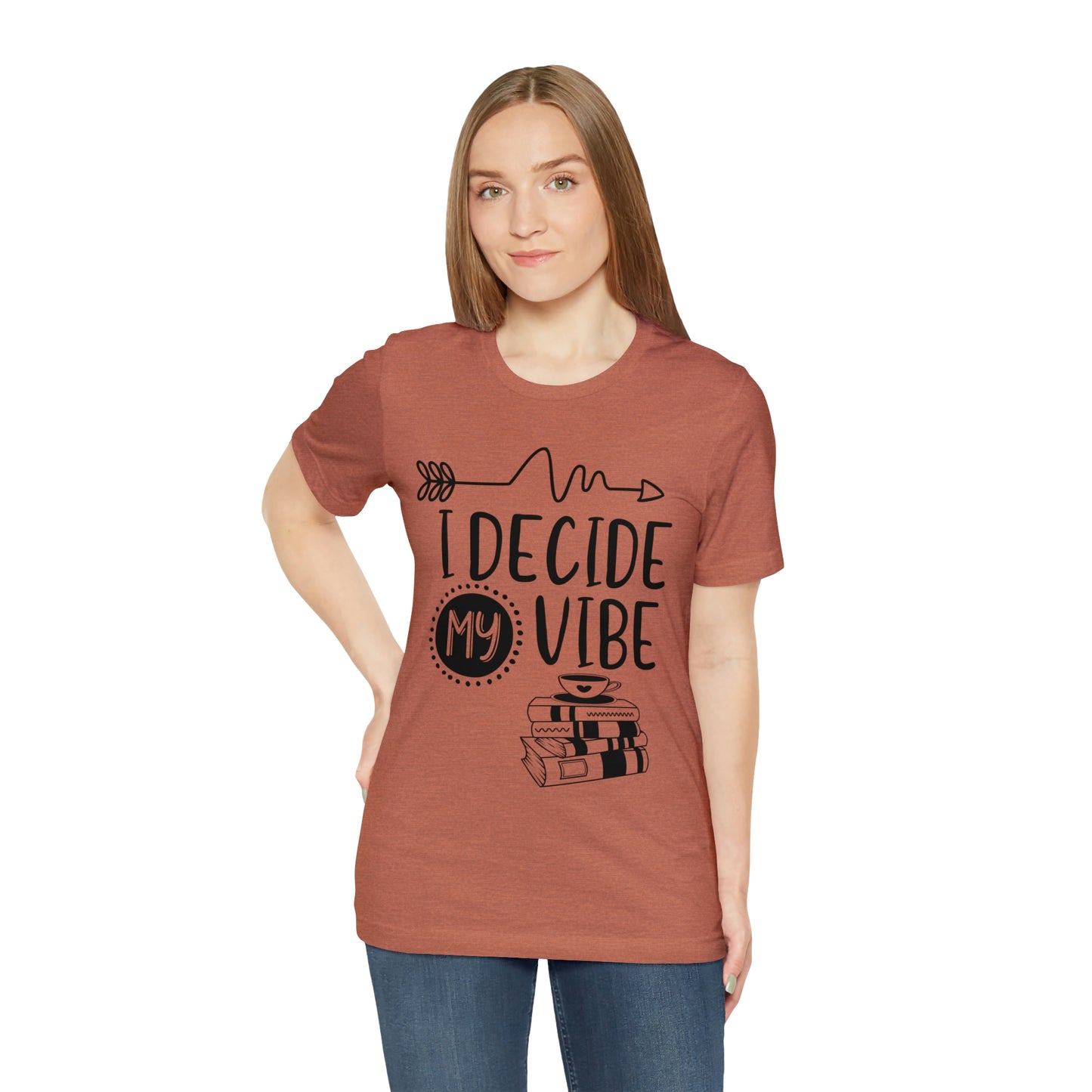 I Decide My Vibe Short Sleeve Tee