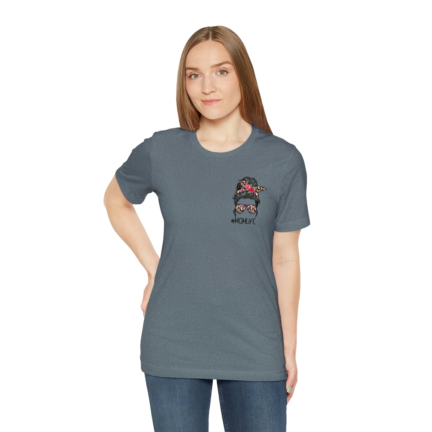 #MomLife Short Sleeve Tee with Mother meaning on back