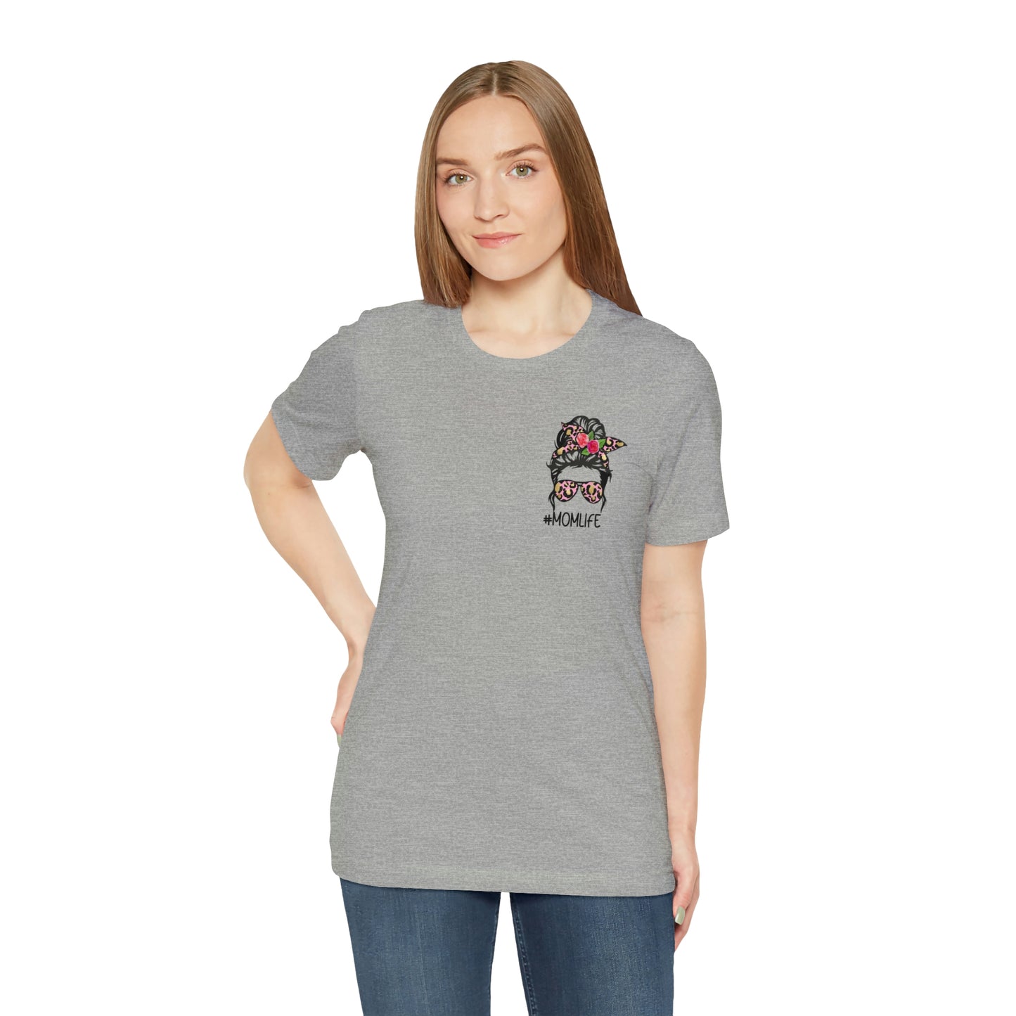 #MomLife Short Sleeve Tee with Mother meaning on back