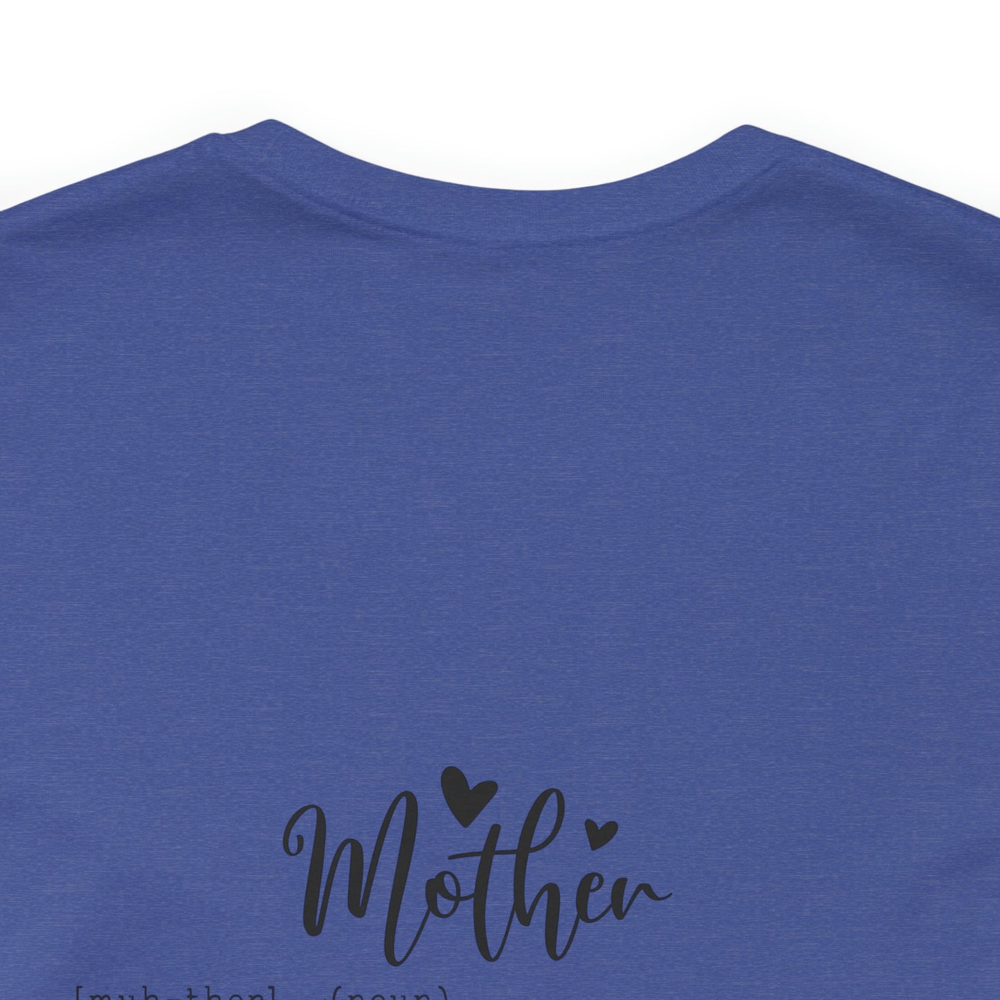 #MomLife Short Sleeve Tee with Mother meaning on back