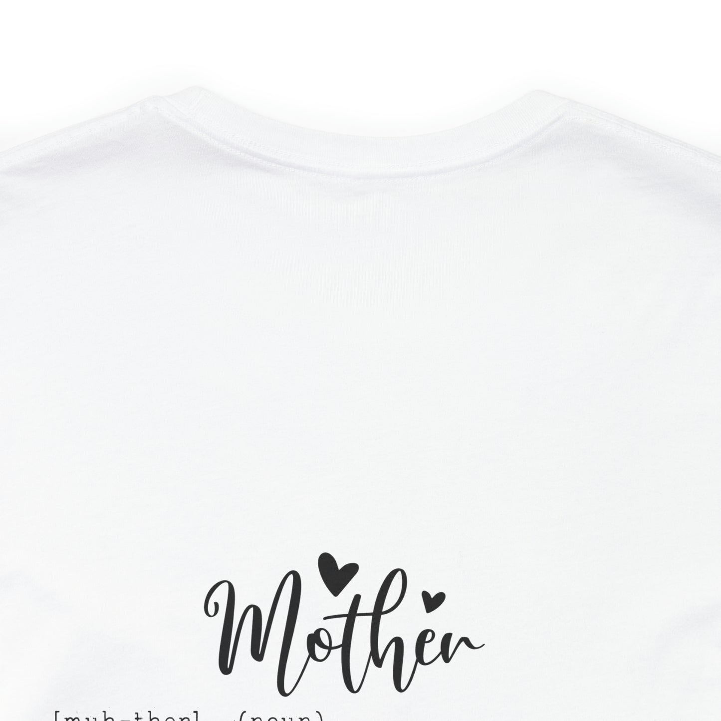 #MomLife Short Sleeve Tee with Mother meaning on back