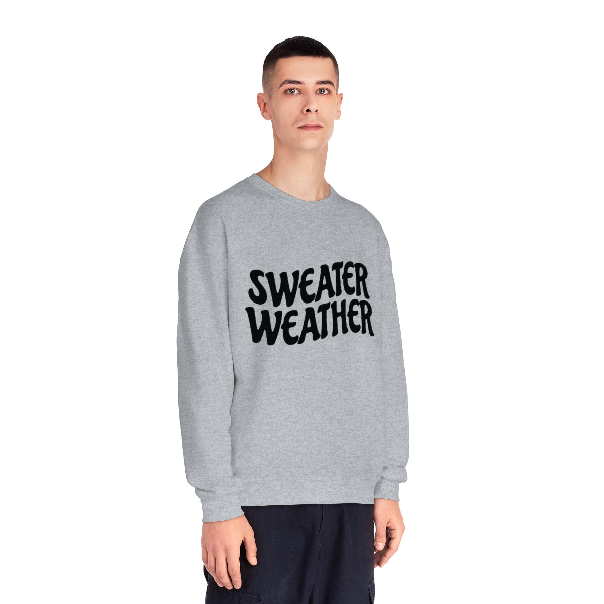 Sweater Weather Sweatshirt