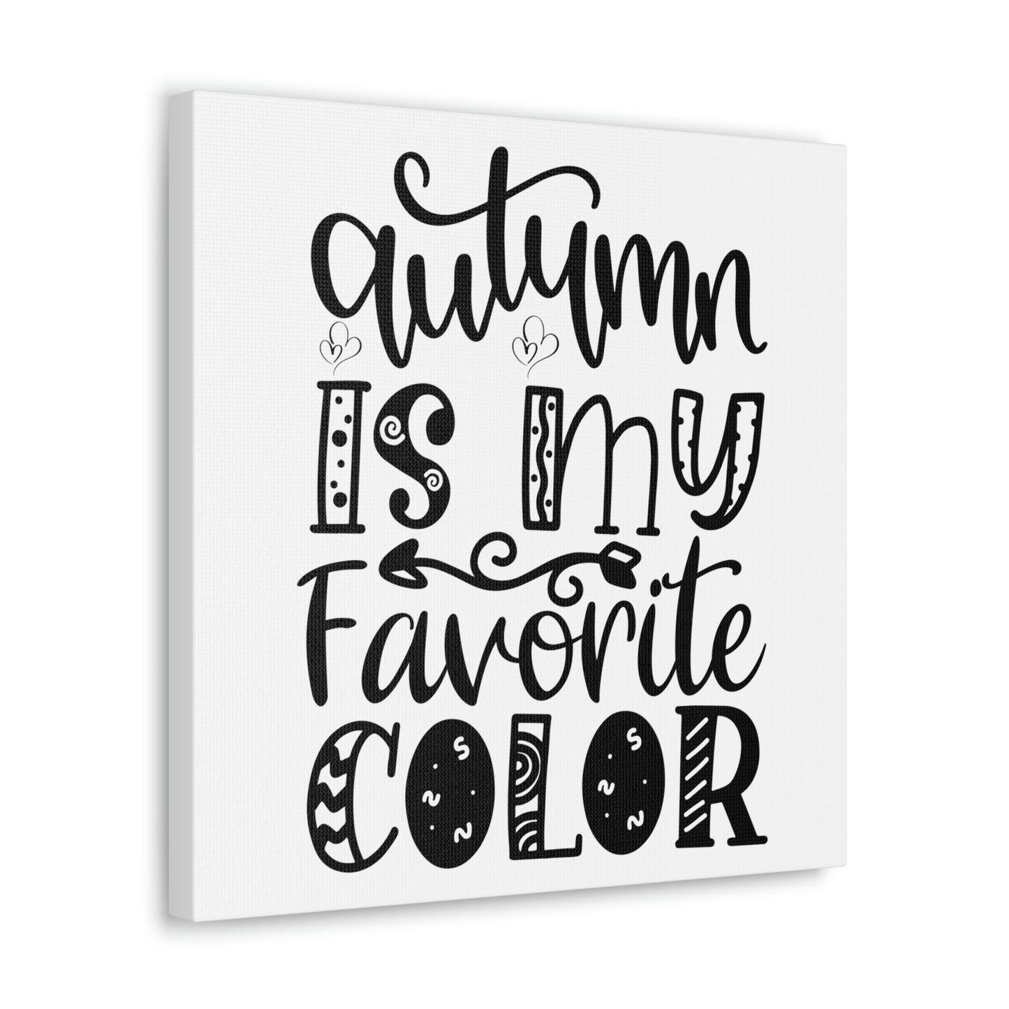 Autumn is My Favorite Color Sunshine Lasso Fall Canvas