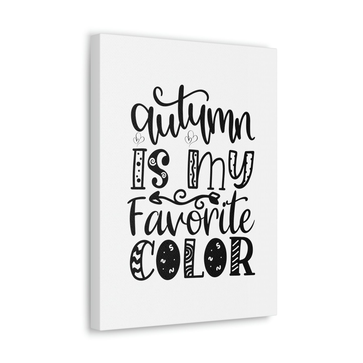 Autumn is My Favorite Color Sunshine Lasso Fall Canvas