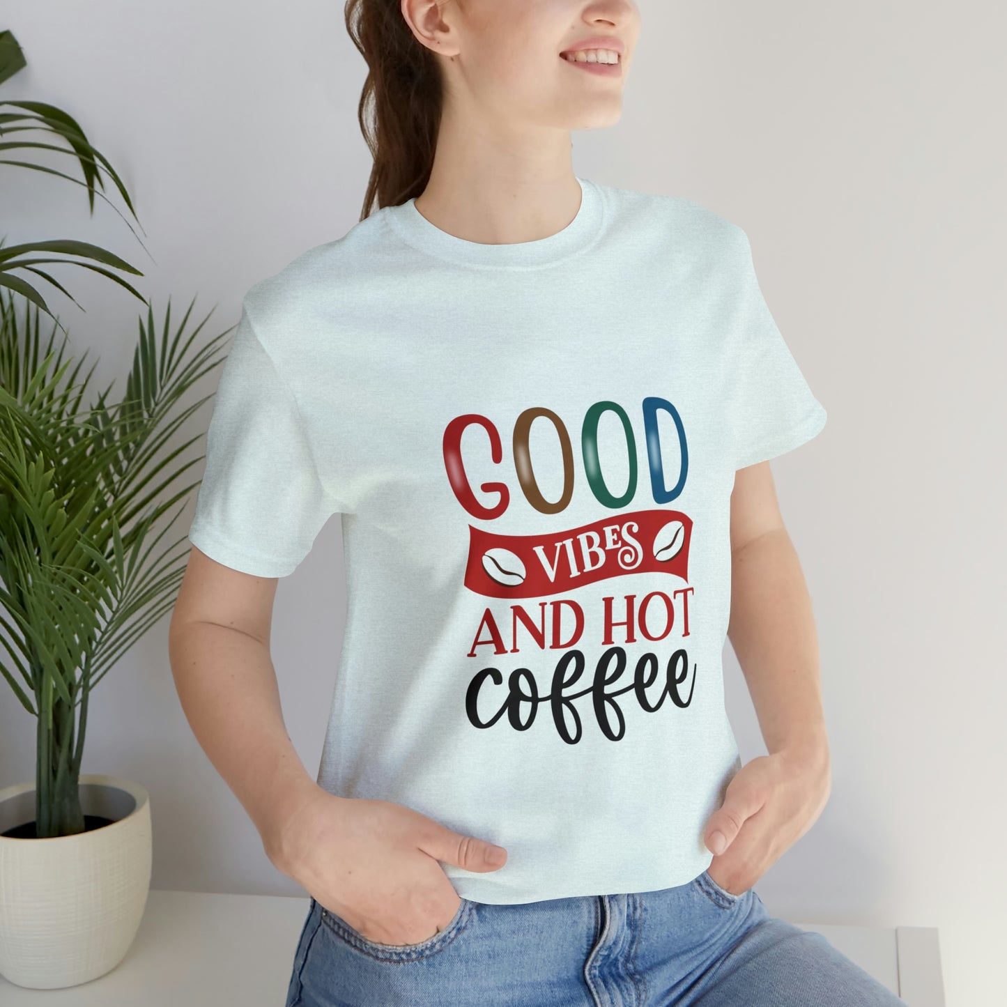 Good vibes and hot coffee Short Sleeve Tee