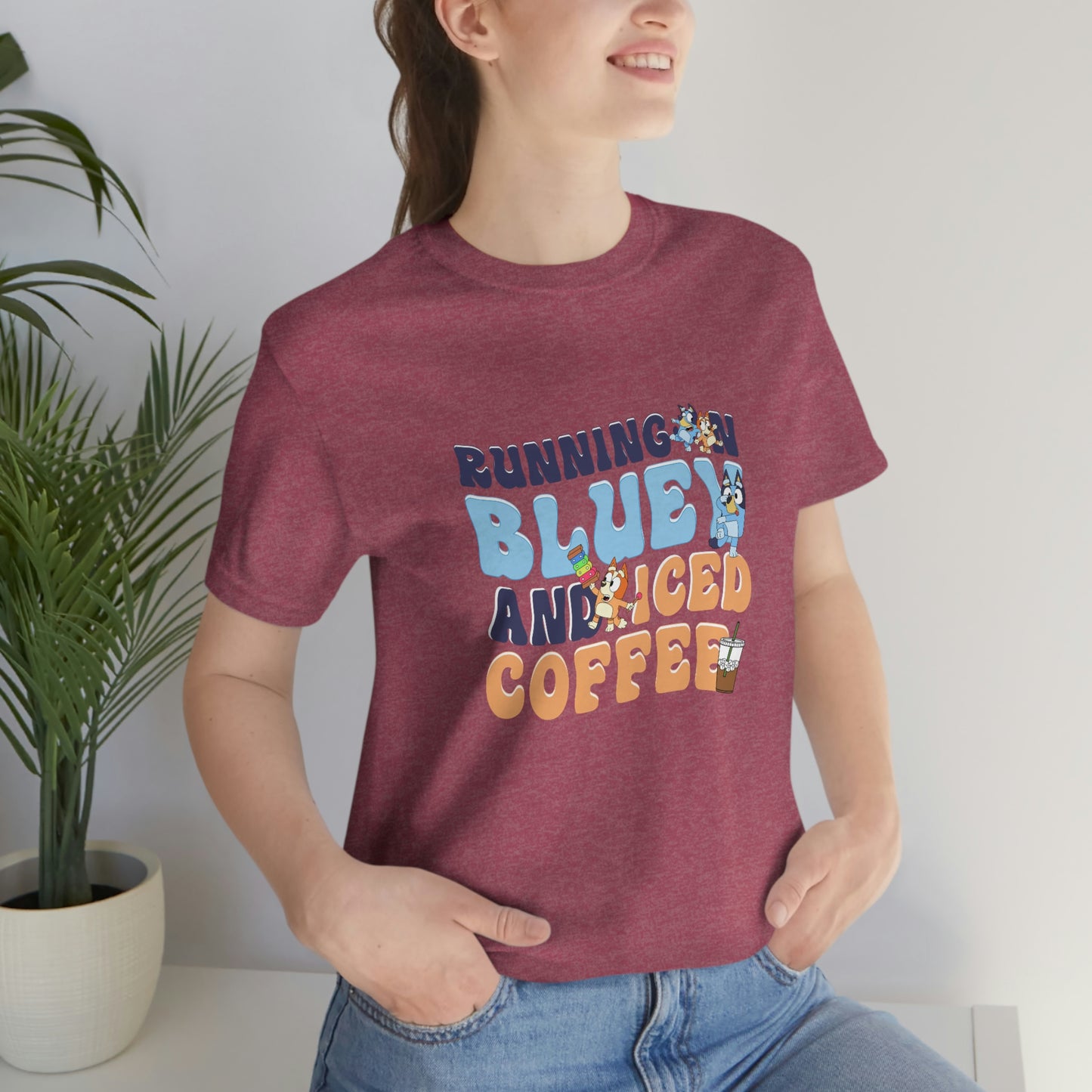 Running on Bluey and Iced Coffee Short Sleeve Tee