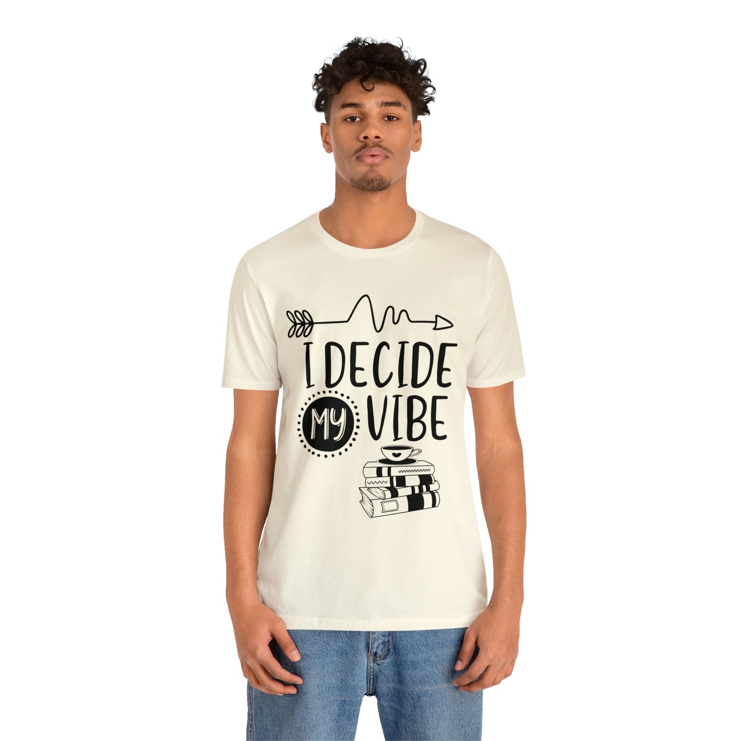 I Decide My Vibe Short Sleeve Tee