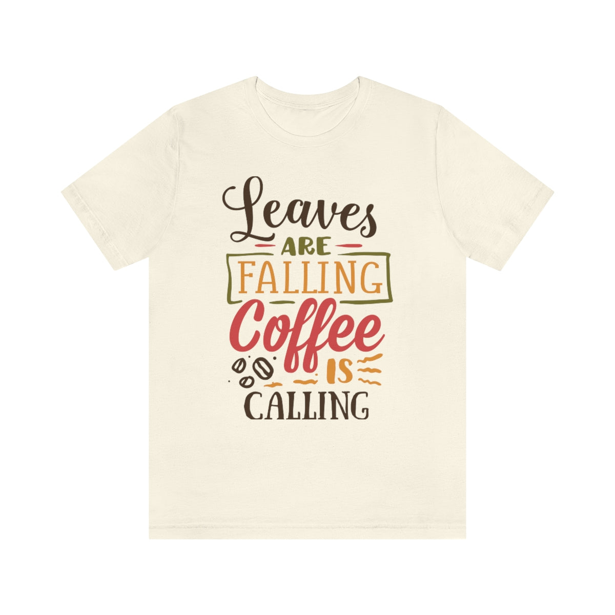 Leaves are falling, coffee is calling Tee