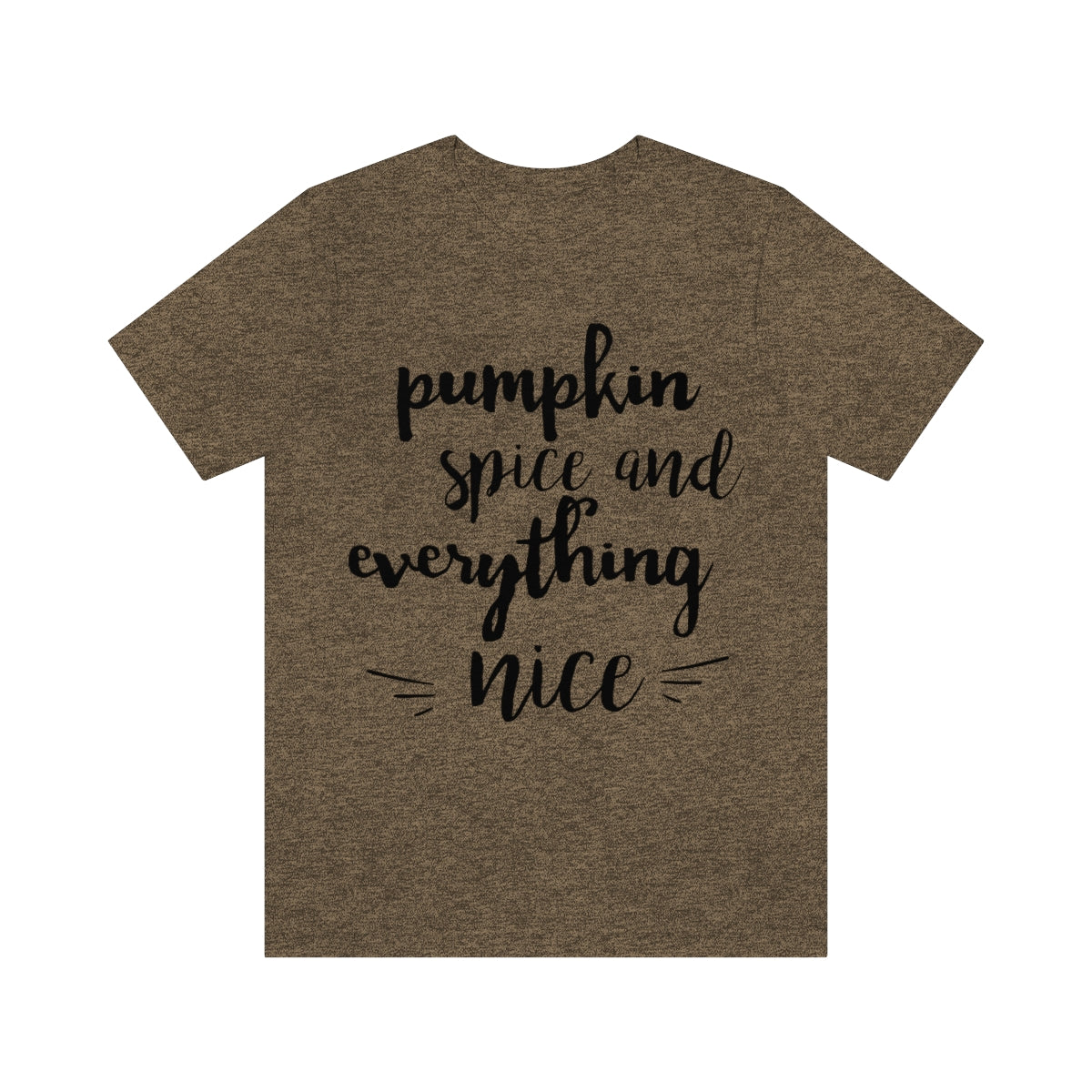 PSL & Everything Nice Unisex Tee