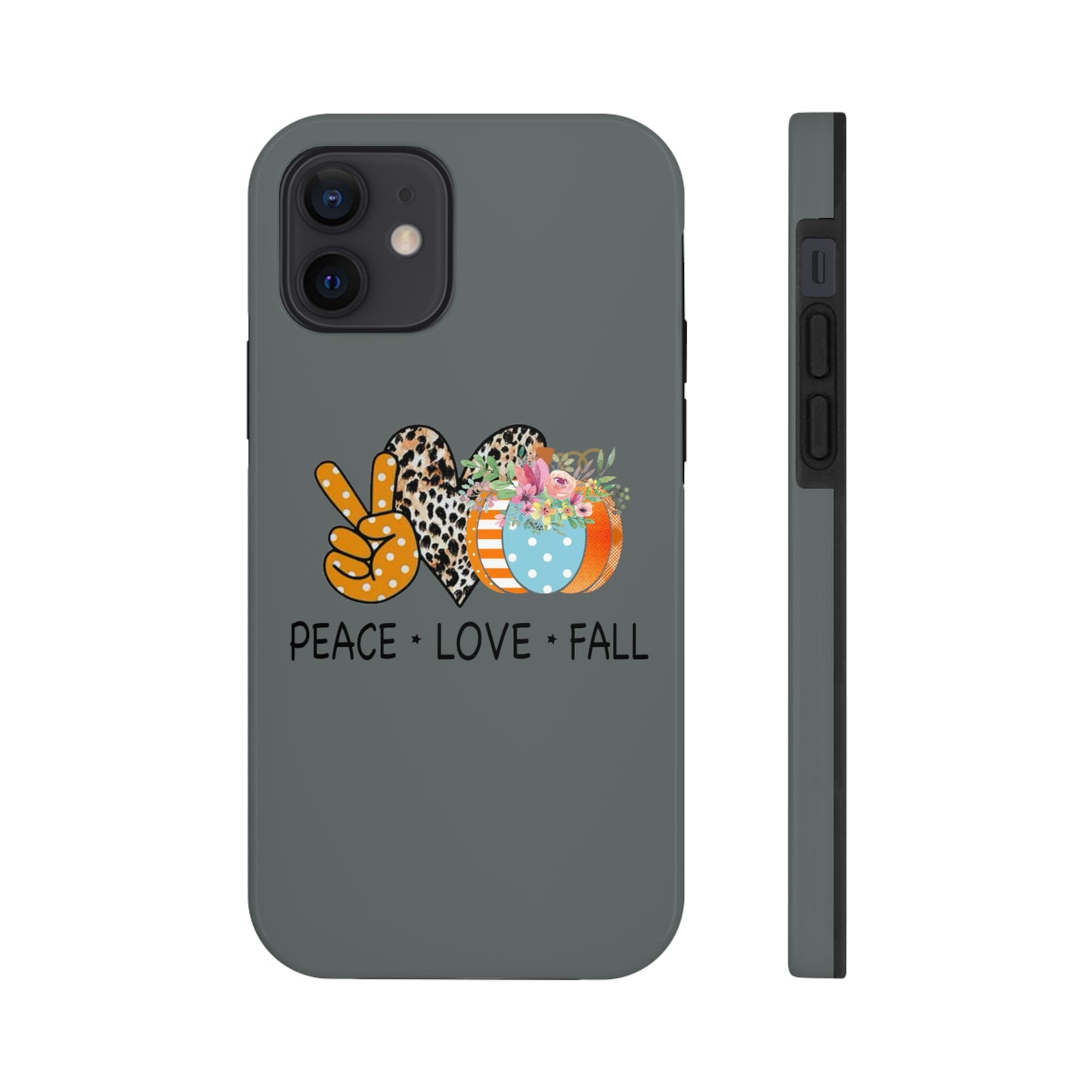 Peace.Love.Fall Tough Phone Cases by Case-Mate