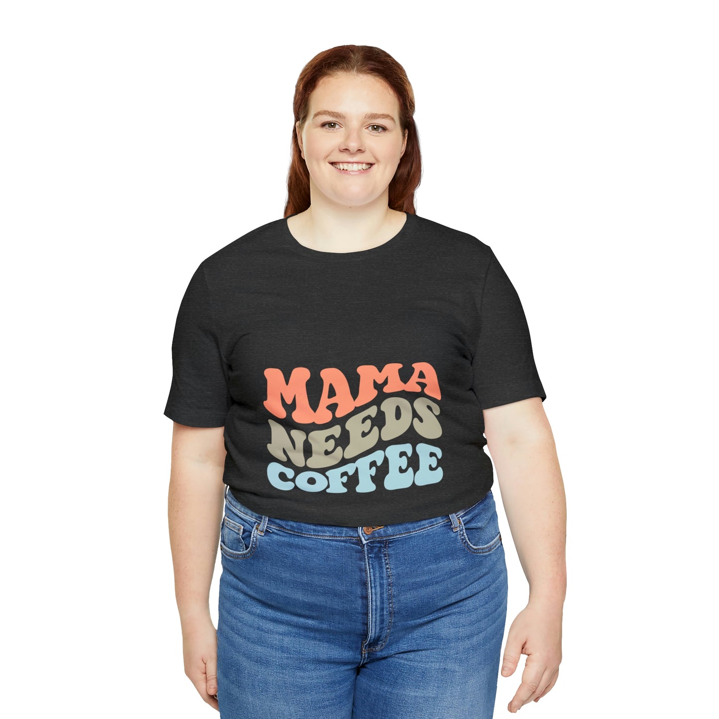 Mama Needs Coffee Jersey Short Sleeve Tee