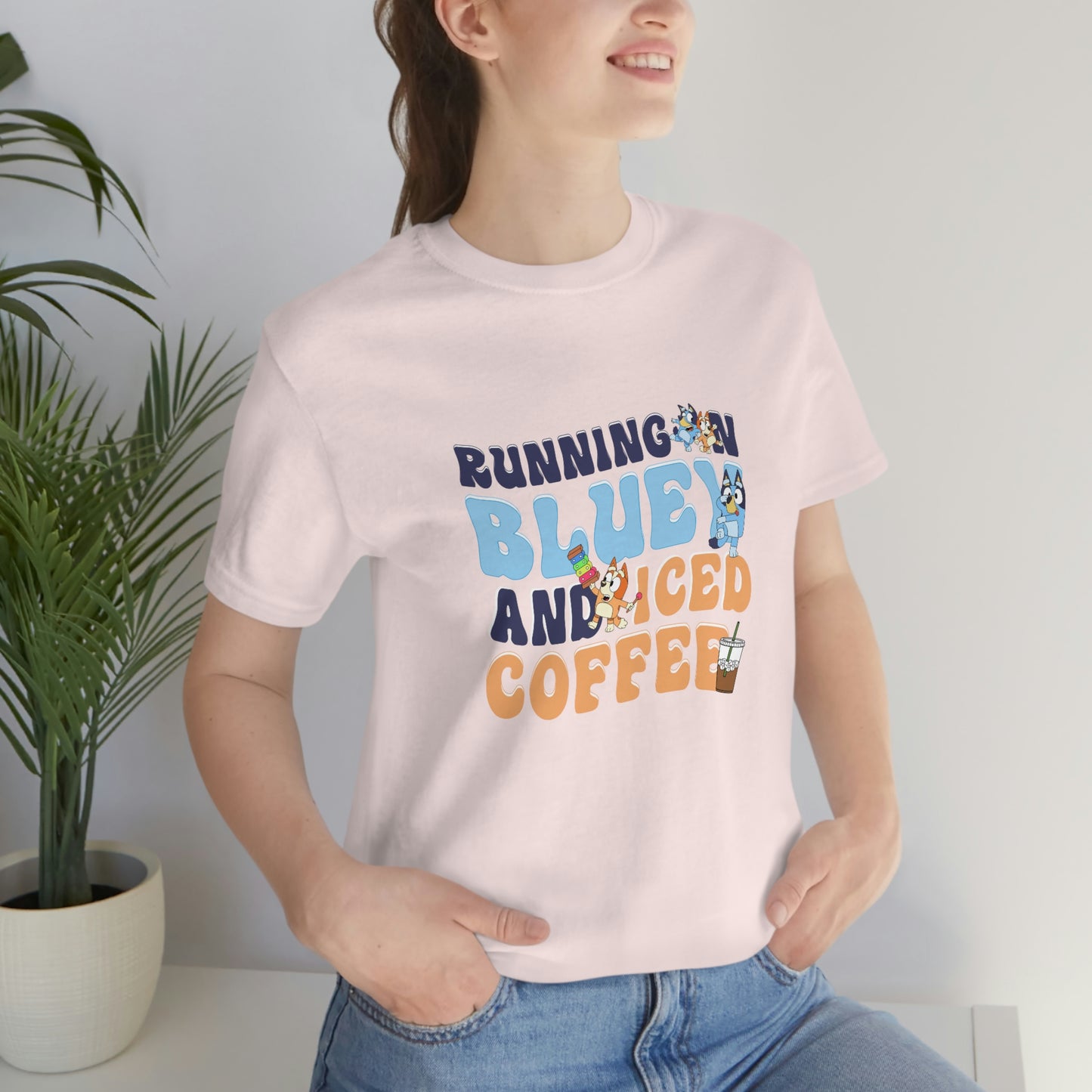 Running on Bluey and Iced Coffee Short Sleeve Tee