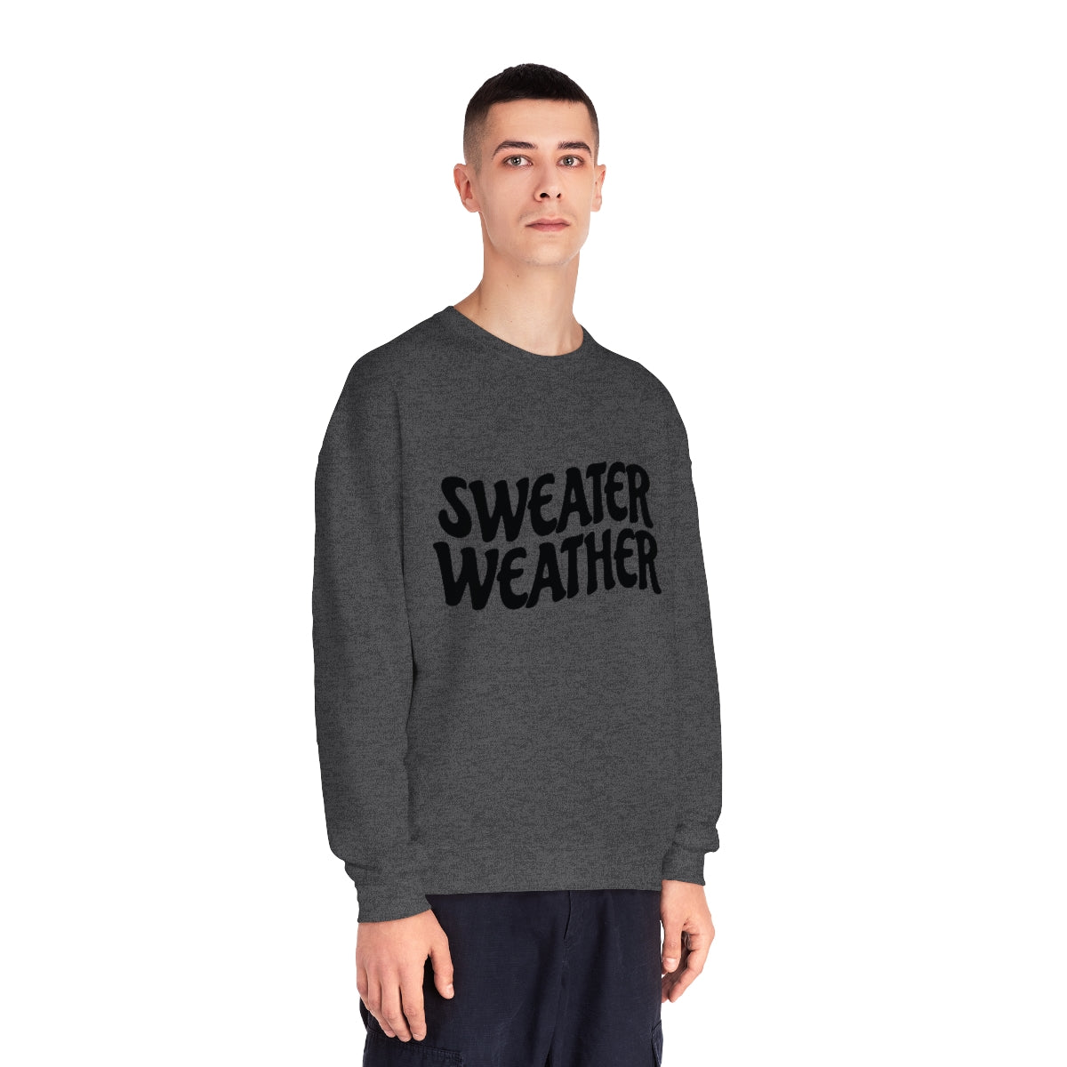 Sweater Weather Sweatshirt