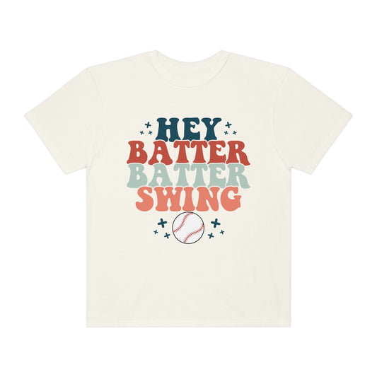 Hey Batter Batter Swing Garment-Dyed T-shirt