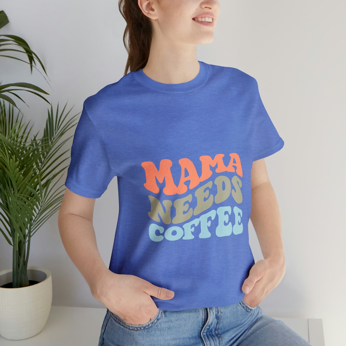 Mama Needs Coffee Jersey Short Sleeve Tee