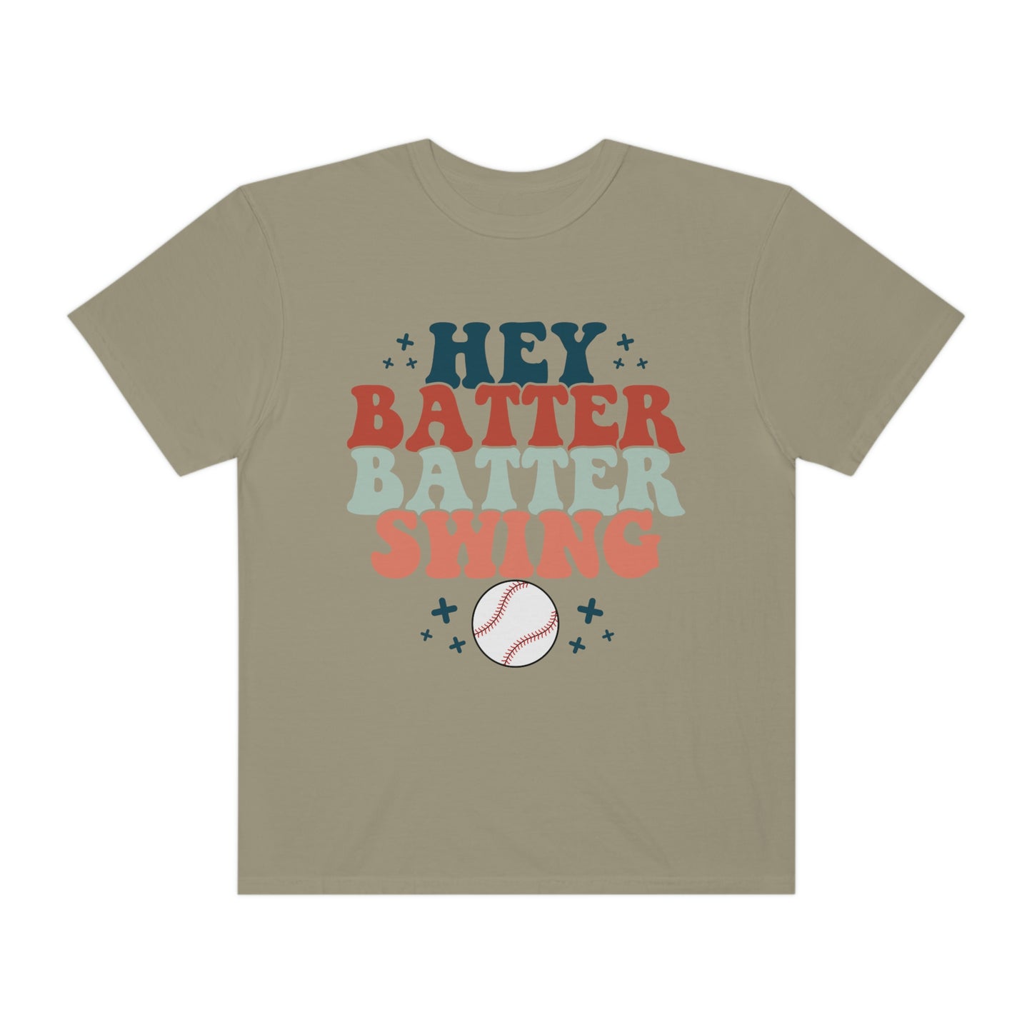 Hey Batter Batter Swing Garment-Dyed T-shirt